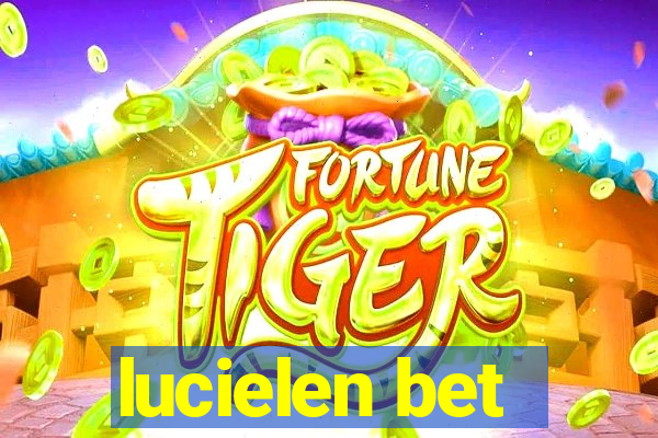 lucielen bet